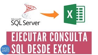 Ejecutar consulta SQL desde Excel EXCELeINFO [upl. by Aitnauq606]