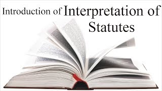 Meaning Scope and Classification of Interpretation of Statutes  Law Guru [upl. by Mayne]