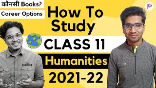 How to Study Class 11 Humanities CBSE  202122  Books Strategy amp Lectures [upl. by Abram]