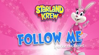 Sparkle  Follow Me  Party Dance  Starland Krew [upl. by Sammer]