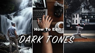 How to Edit DARK MOODY TONES in Lightroom Full Tutorial [upl. by Ennaxor123]