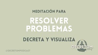 AFIRMACIONES PARA RESOLVER PROBLEMAS [upl. by Betsey]