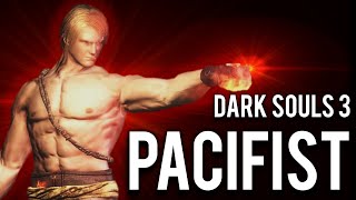 How to Pacifist Dark Souls 3 [upl. by Foley]