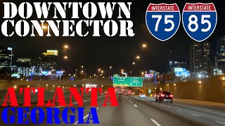 I75 amp I85  The Downtown Connector  Atlanta  Georgia  4K Highway Night Drive [upl. by Annaig]