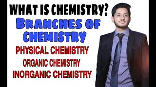 Branches of Chemistry  Physical  Organic  Inorganic Chemistry  HindiUrdu [upl. by Aciretehs]