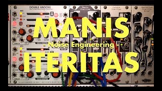 Manis Iteritas  Noise Engineering [upl. by Darb]