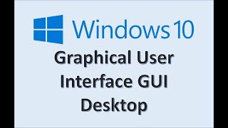 Computer Fundamentals  Windows 10 Desktop Graphical User Interface [upl. by Fari]