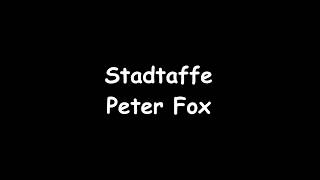 Peter FoxStadtaffeLyricsText [upl. by Anewor]