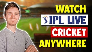 How to Watch IPL Live Cricket From Anywhere in 2025 [upl. by Torrell]