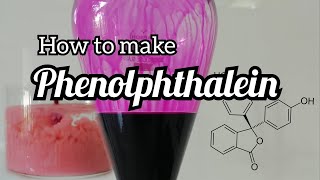 How to make Phenolphthalein [upl. by Chilcote]