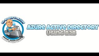 Azure AD B2B Overview [upl. by Primrose]