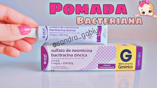 Sulfato de neomicina bacitracina zincicapomada bacterianas [upl. by Eira]