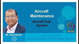 Lecture 04 Aircraft Fuel System [upl. by Streetman257]