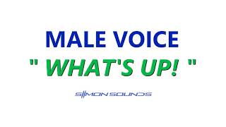 Male Voice quotWHATS UPquot  Sound Effect SFX [upl. by Barrow]