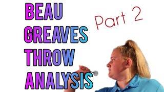 Beau Greaves Throw Analysis part 2 [upl. by Etam]