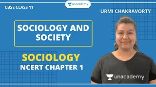 Sociology and Society  NCERT Chapter 1  Sociology  Humanities Class 11  Urmi Maam [upl. by Solrac]