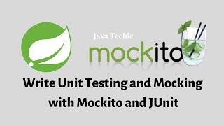 Spring Boot Testing  Writing JUnit Tests using JUnit and Mockito  Java Techie [upl. by Bernstein]