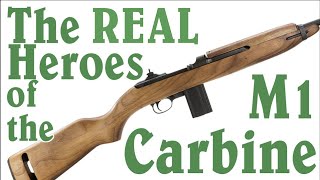 The REAL Heroes of the M1 Carbine  not quotCarbinequot Williams [upl. by Schatz]