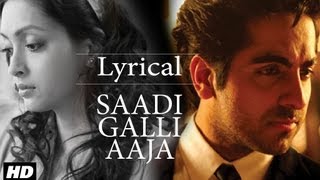 Saadi Galli Aaja Full Song With Lyrics  Ayushmann Khurrana Kunaal Roy Kapur [upl. by Grieve]