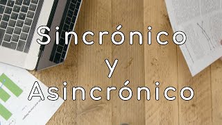 Sincronico y Asincronico [upl. by Eveivaneg]