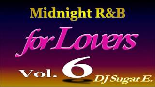 Smooth RampB Mix 6 BalladsSlow Jams 19942002  DJ Sugar E [upl. by Seto]