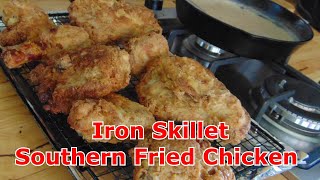 Iron Skillet Southern Fried Chicken  The Hillbilly Kitchen [upl. by Erdried]