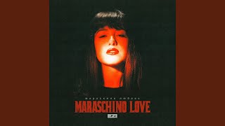 Maraschino Love [upl. by Melodee]