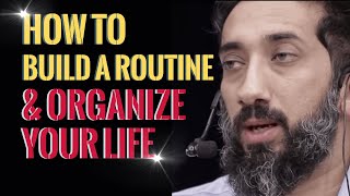 HOW TO BUILD A ROUTINE AND ORGANIZE YOUR LIFE I ISLAMIC TALKS 2021 I NOUMAN ALI KHAN NEW [upl. by Fedirko]