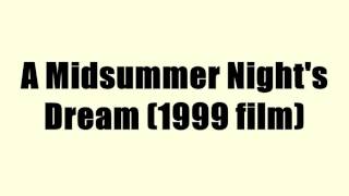 A Midsummer Nights Dream 1999 film [upl. by Krakow]