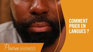 Comment prier en langues   Prières inspirées  Jérémy Sourdril [upl. by Arezzini765]