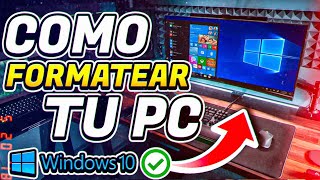 ✅Cómo FORMATEAR tu PC con WINDOWS 10 [upl. by Yznyl]