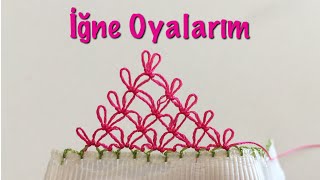 iğne oyası pırpırlı dağ modeli yapımıEn güzel iğne oyası modelleri [upl. by Dippold248]