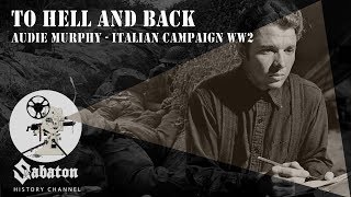 To Hell and Back – Audie Murphy – Sabaton History 004 Official [upl. by Gide]