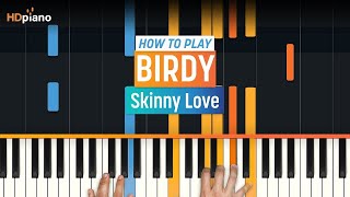 Piano Tutorial for quotSkinny Lovequot by Birdy  HDpiano Part 1 [upl. by Candide971]