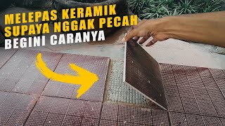 Cara Melepas Keramik Di lantai Yang Sudah Terpasang Supaya Tidak Pecah [upl. by Kcire461]