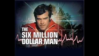 The Six Million Dollar Man Intro [upl. by Cynthy]