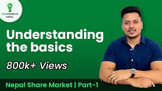 Nepal Share Market  Understanding the Basics  नेपाल Share बजार  जान्नुपर्ने कुराहरु  Part 1 [upl. by Wobniar]