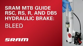 SRAM MTB Guide RSC RS R and DB5 Model Year 2016 and Earlier Hydraulic Brake Bleed [upl. by Zollie]