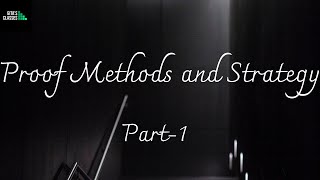 DISCRETE MATHEMATICS  PROOF METHODS AND STRATEGY  PART 1  INTRODUCTION TO PROOFS [upl. by Corby]