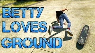 Skate 3  Part 13  BETTY LOVES THE GROUND [upl. by Elletnuahs]