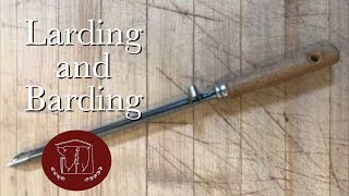 Larding and Barding [upl. by Bradski]