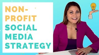 How to Create a Social Media Strategy for Your Nonprofit [upl. by Ierdna]