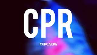 CPR  Cupcakke Lyrics [upl. by Collin]