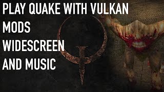 Quake in 2021  The Best Way to Play Install Mods Music Etc [upl. by Cariotta]