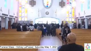 Funeral Mass  Volney LaFosse Saturday May 1 2021 [upl. by Brenk]