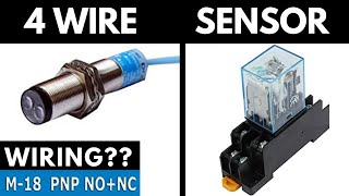 4 Wire PNPNPN Proximity Sensor Connection with Relay and Load 220VAC II NO amp NC in Sensor [upl. by Aseefan305]