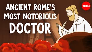 Ancient Rome’s most notorious doctor  Ramon Glazov [upl. by Modla]