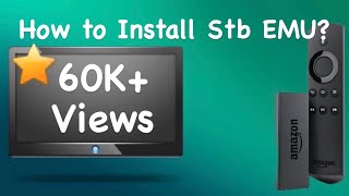 Install STB emu easily  How to Install Stb Emulator on Amazon Fire Stick [upl. by Denny]