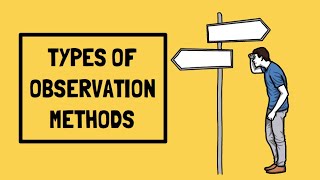 TYPES OF OBSERVATION METHODS IN PSYCHOLOGY [upl. by Odnalo]