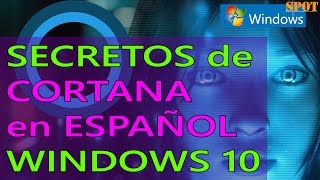 Secretos y comandos de Cortana en español para Windows 10 [upl. by Luba]